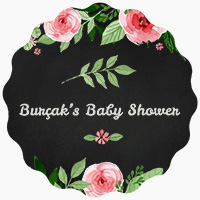 Burçak's Baby Shower